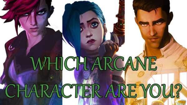 Which Arcane Character Are You